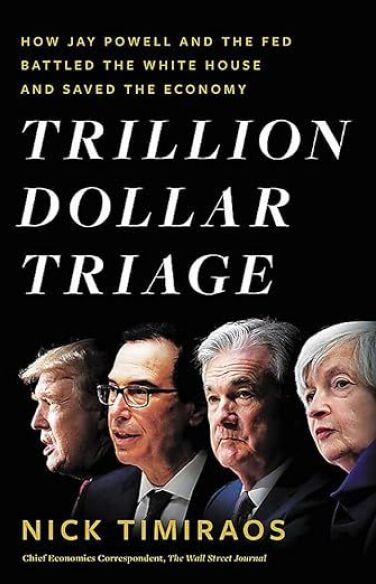 Trillion Dollar Triage: How Jay Powell and the Fed Battled the White House and Saved the Economy book cover