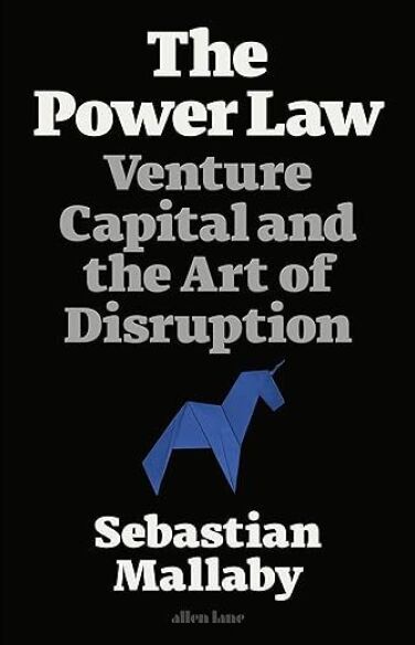 The Power Law: Venture Capital and the Art of Disruption book cover