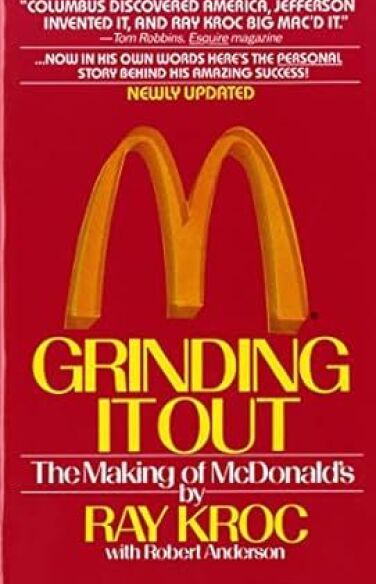 Grinding It Out: The Making Of McDonald's book cover