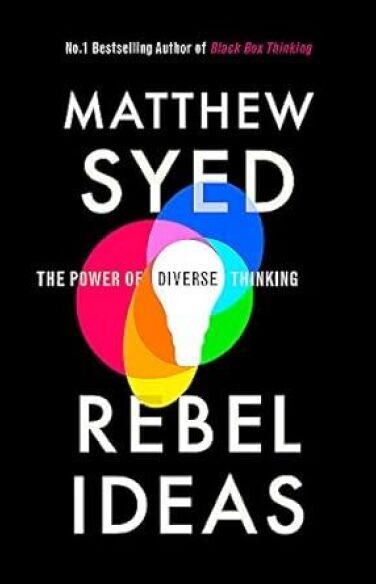 Rebel Ideas: The Power of Diverse Thinking book cover