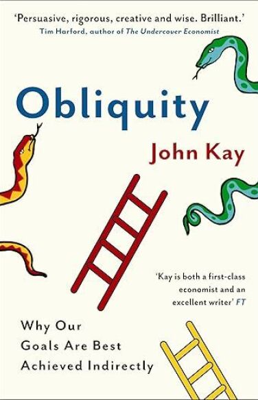 Obliquity: Why our goals are best achieved indirectly book cover