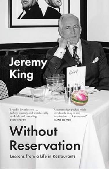 Without Reservation: Lessons from a Life in Restaurants book cover