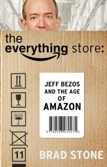 The Everything Store: Jeff Bezos and the Age of Amazon book cover
