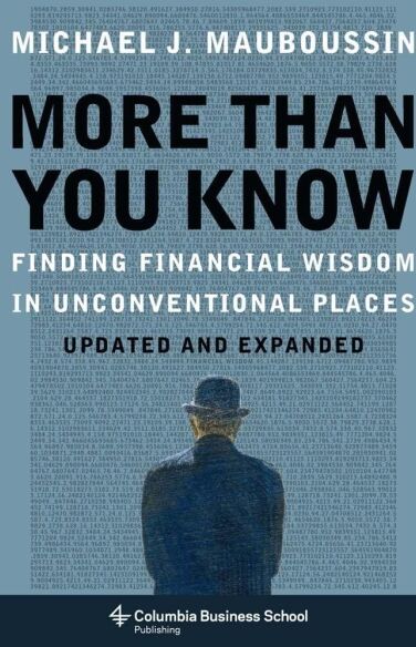 More Than You Know: Finding Financial Wisdom in Unconventional Places